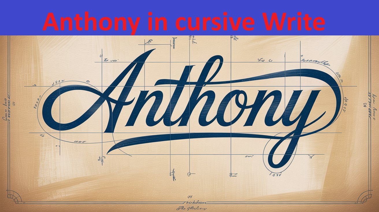 Anthony in cursive
